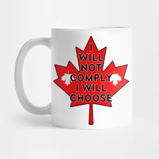 I Will Not Comply 2 Mug